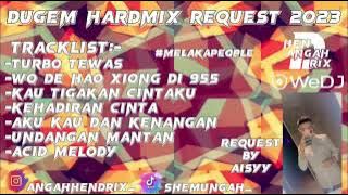 Turbo Tewas X Wo De Hao Xiong Di 955 Dugem HardMix 2023 - ANGAHHENDRIX® Request By Aisyy