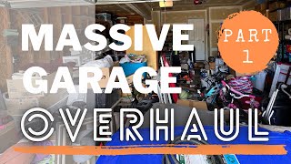 Part 1: MASSIVE overhaul, purge, declutter, and organize of our DISASTROUS, out of control GARAGE!