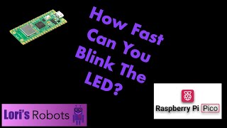 Pico W Episode 2:  How Fast Can You Blink the LED and Still See It? Net Worth