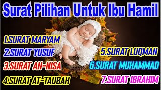 Surah Maryam Yusuf An-Nisa For Pregnancy Beautiful Recitation For a Beautiful Baby