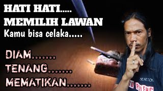 DIAM TENANG MEMATIKAN ❗Hati hati dengan orang sperti ini