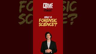 What is Forensic Science?