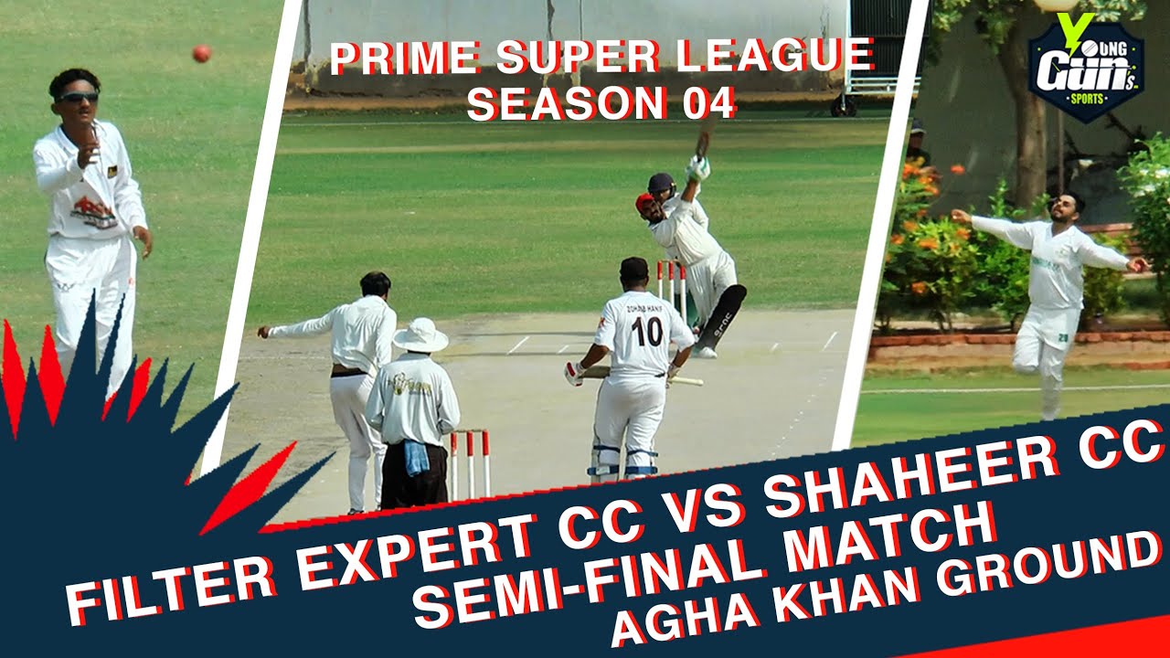 Semi Final Match...Filter Expert CC VS Shaheer Cc.Agha Khan ground Highlights Match YouTube