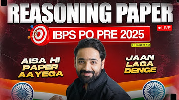 IBPS PO Pre 2025 | Complete Reasoning Paper Discussion | Azadi Special | Reasoning by Puneet Sir