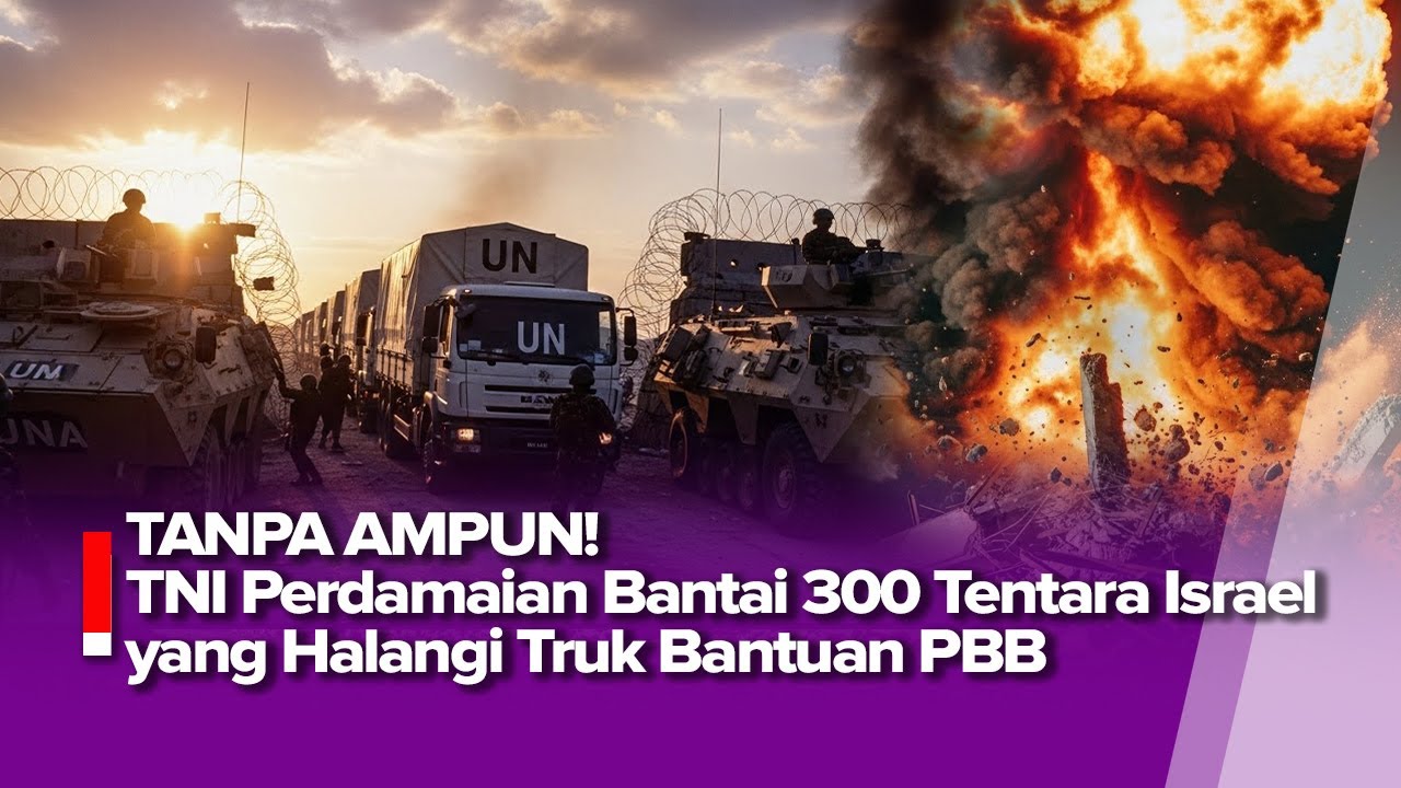 TANPA AMPUN! PASUKAN KHUSUS TNI BANTAI 300 TENTARA IDF, DEMI LINDUNGI KONVOI TRUCK BANTUAN KE GAZA!