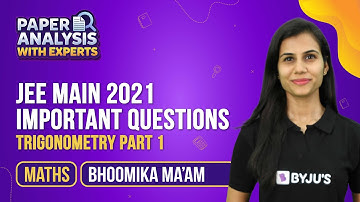 Trigonometry Class 11 & 12 Maths (Part-1) | JEE Main 2021 Question Paper with Solutions | JEE Exam