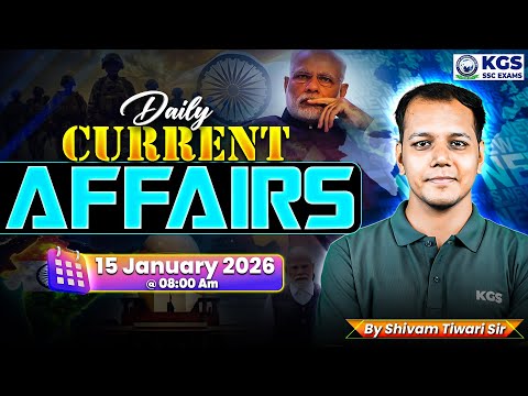 15 January Daily Current Affairs 2026 Current Affairs For SSC Exams 2026 By Shivam Tiwari Sir 