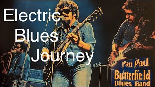 Paul Butterfield Blues Band an Opening for Rock and Roll? (Uncover Magic)