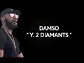 Damso. Y.2 diamants. ( qalf infinity )