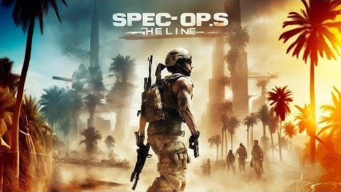Spec Ops The Line - Chapter 3 - Underneath