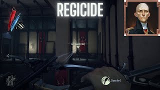 Regicide - Dishonored Definitive Edition
