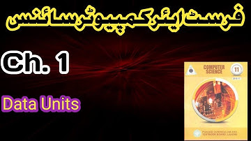 11th Class Computer Science chapter 1 | ICS part 1 Computer Science Data Unit