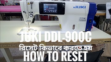 JUKI DDL-900C রিসেট কিভাবে করতে হয়  How to reset