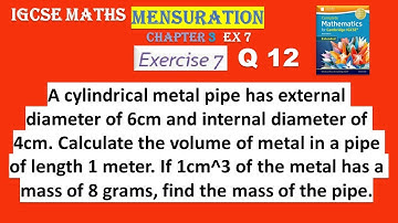 Mensuration Chapter 3 EX 7 Q 12 Cambridge Mathematics IGCSE Extended