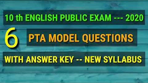 10 th ENGLISH PUBLIC EXAM --- 2020...6 PTA MODEL QUESTIONS &  ANSWER KEY NEW SYLLABUS
