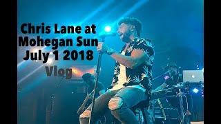 Chris Lane at Mohegan Sun July 1 2018 VLOG