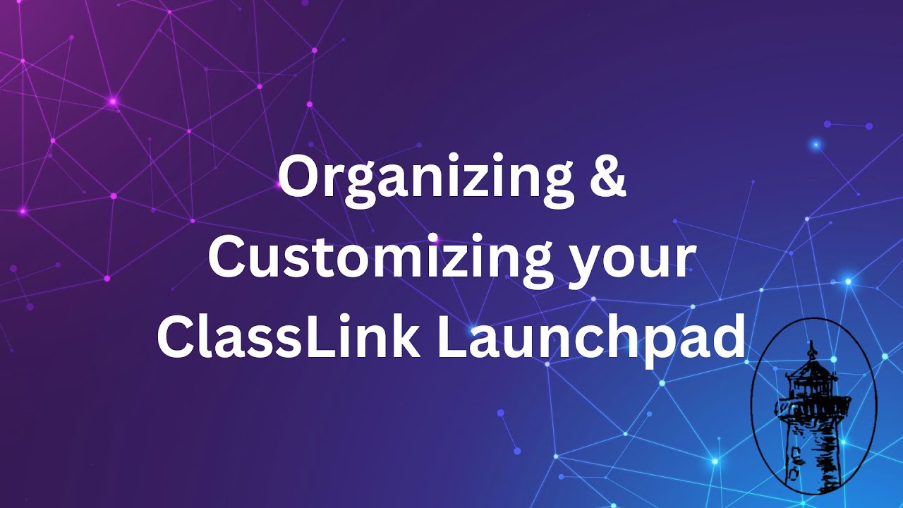 Organizing & Customizing your ClassLink Launchpad - YouTube