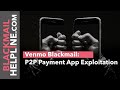 Venmo Blackmail: P2P Payment App Exploitation