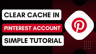 How To Clear Cache In Pinterest