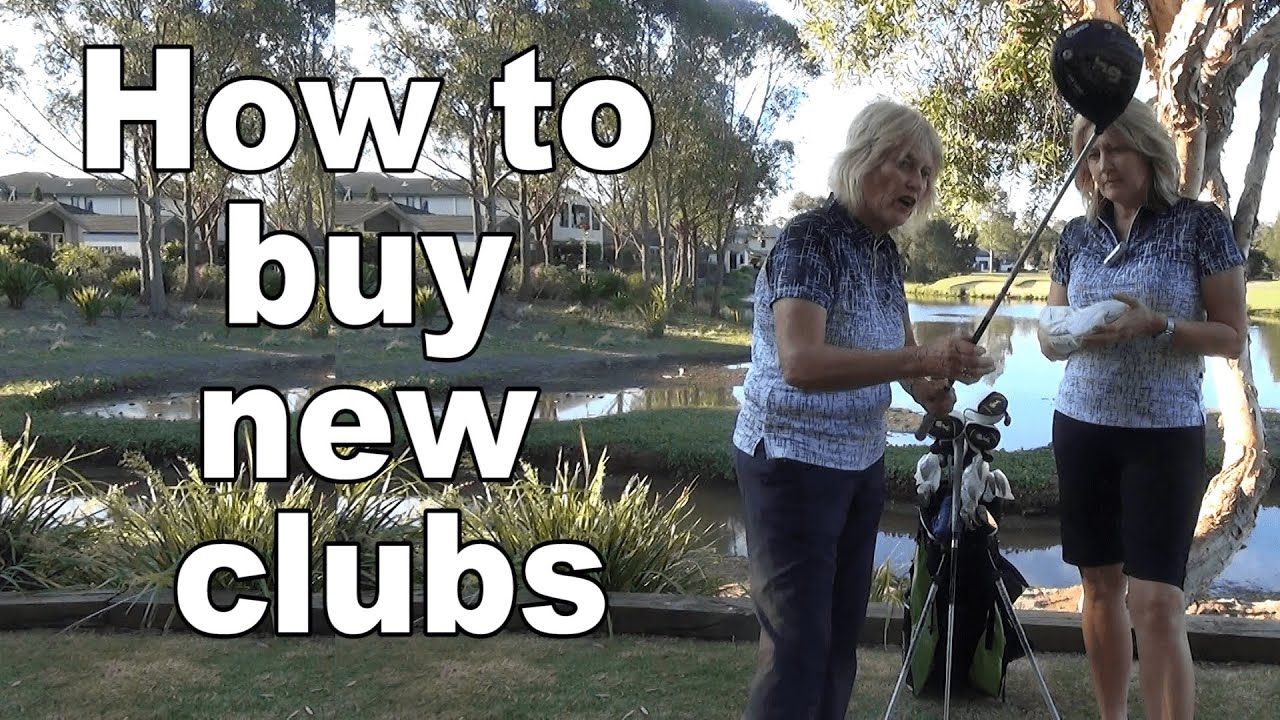 How to buy new golf clubs. YouTube