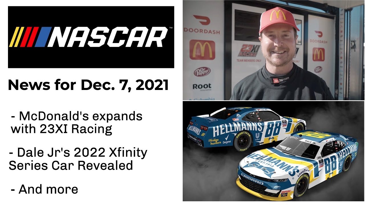 NASCAR News, 12/7/21: McDonald's Expands with 23XI Racing, Dale Jr's 2022 Paint Scheme