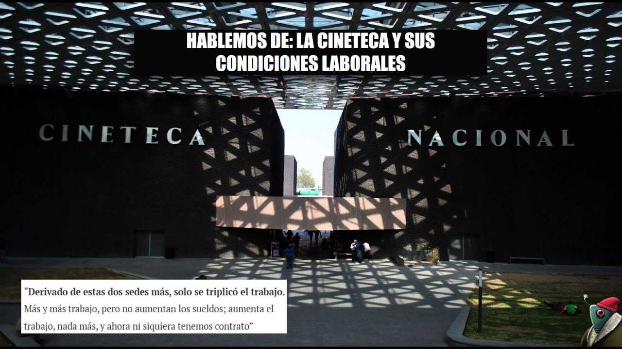 Hablemos de: Crisis en la cineteca por precarización laboral 