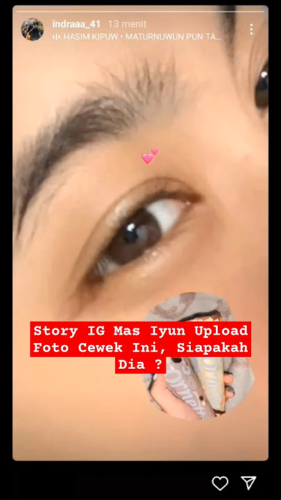 Siapakah Foto Di Story Mas Iyun Ini ? #masiyun #masiyunterbaru #beranda #sobatngarit #fiturjelajah