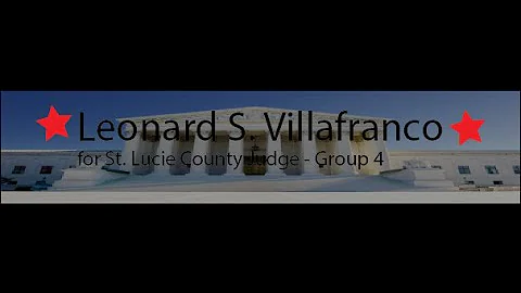 Leonard S. Villafranco Candidate for St. Lucie Cou...