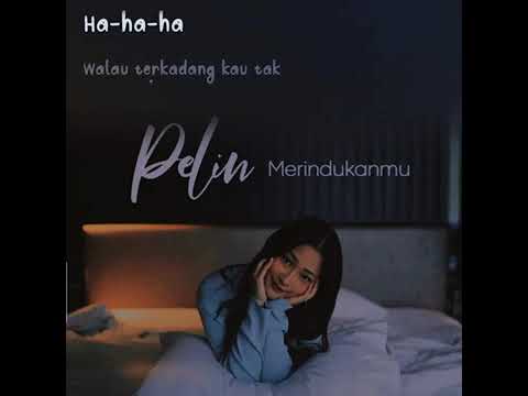 Pelin - Merindukanmu   @CherbonD29