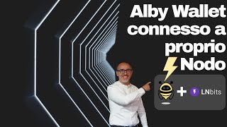 Alby wallet connesso a proprio nodo Lightning!