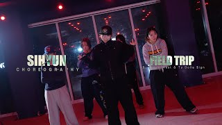 FIELD TRIP - ¥$, Kanye West & Ty Dolla $ign / SIHYUN Choreography / Urban Play Dance Academy
