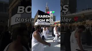 Kabem Bom Boş ♥️♥️♥️ #shorts #kabe #mekke #medine #hac #umre #ilahi #ravza #makkah #madina