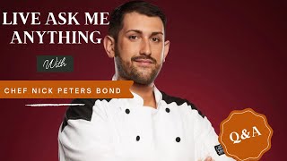 Hell's Kitchen & Chopped Contestant Chef Nick : Ask Me Anything LIVE!