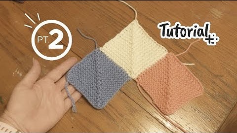 PART 2: How to join and connect the squares on the Mitered Square Blanket - Knitting Tutorial