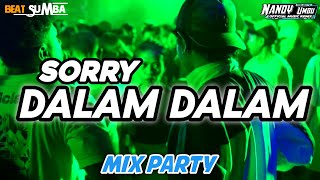 SORRY DALAM DALAM ,MIX PARTY, NANDY UMBU REMIX, 2K26