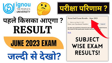 पहले किसका आएगा Result? | IGNOU Exam Result June 2023 Link | How to Check IGNOU Exam Results?