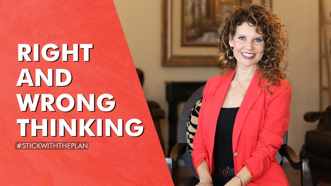 Right and Wrong Thinking | Stick With the Plan | Amy Bailey Adkins