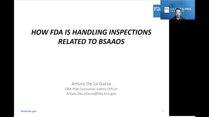 How FDA is Handling Inspections Related to BSAAOs