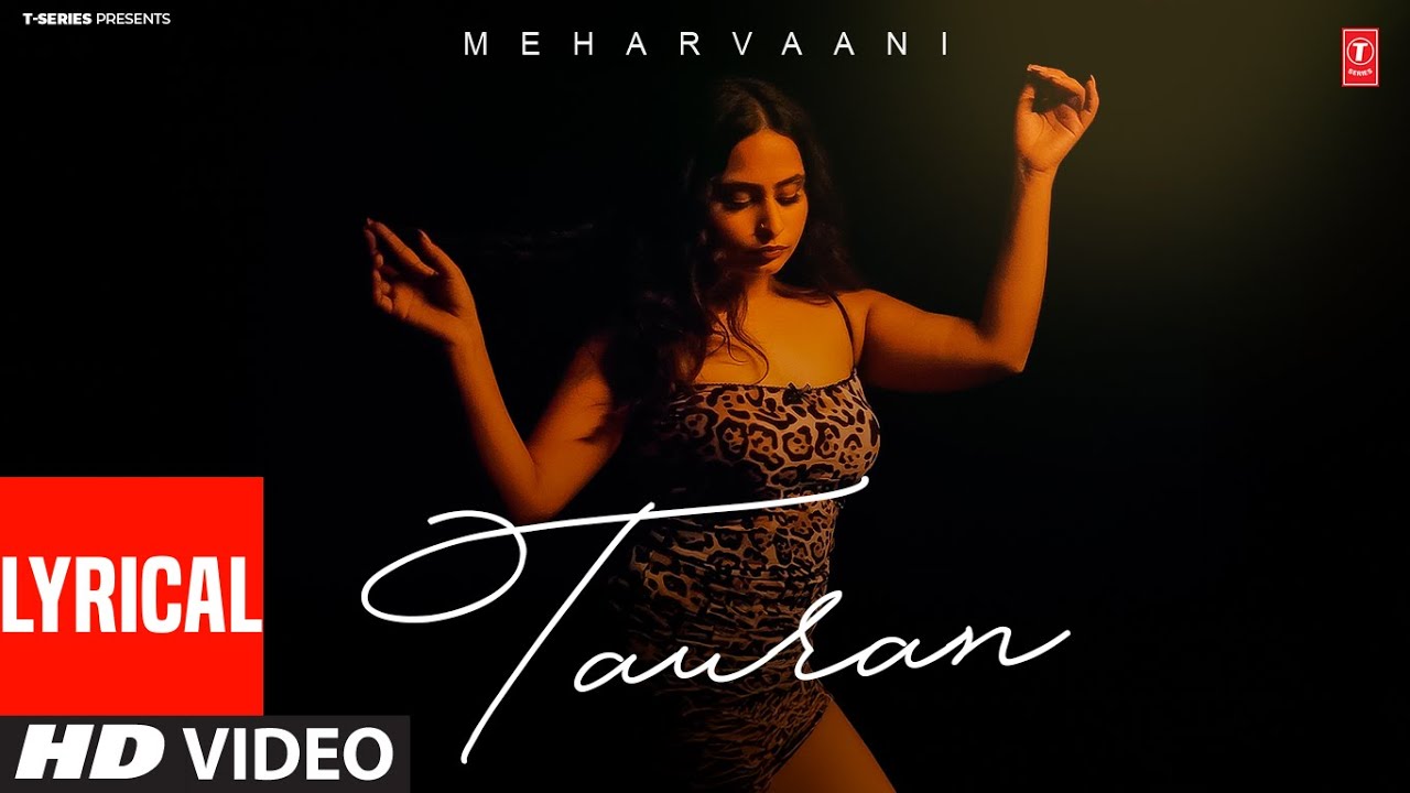 TAURAN (Full Video) With Lyrics | Meharvaani | Latest Punjabi Songs 2025