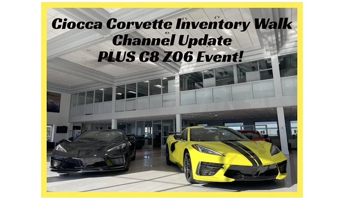 Ciocca Corvette Inventory Walk - Channel Update AN...