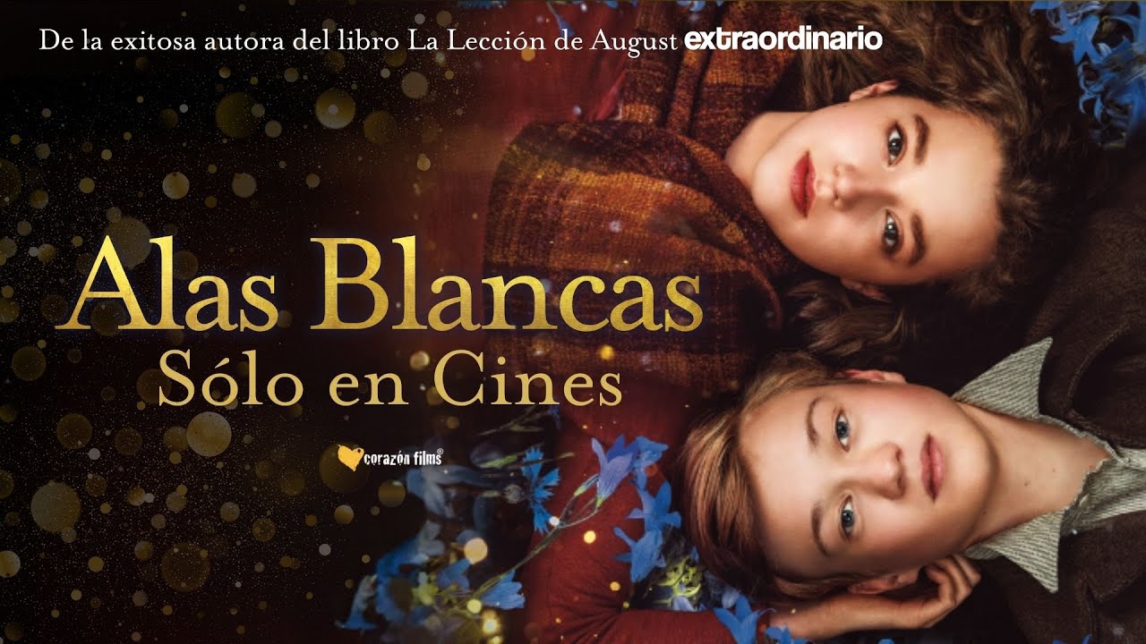 Alas Blancas |  De los Creadores de Extraordinario | Diciembre 5 sólo en cines