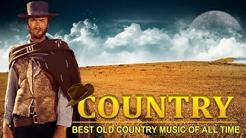 Best Old Country Music Of All Time - Old Country Songs - Jim Reeves, Alan Jackson, Garth Brooks