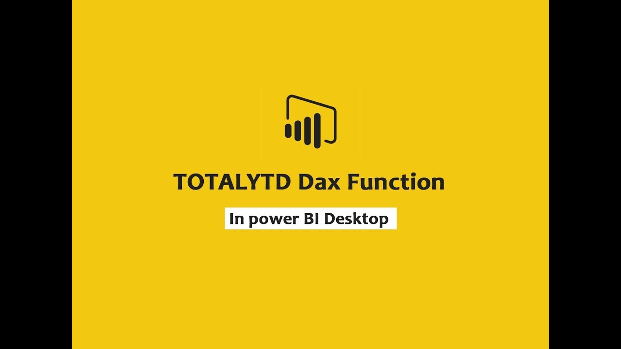 TOTALYTD Function DAX TOTALYTD Function DAX In Power BI Desktop