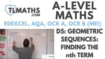 A-Level Maths: D5-02 Geometric Sequences: Finding the nth term