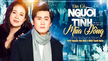 Tân Cổ Người Tình Mùa Đông - CVVC Nguyễn Văn Khởi & NSND Thanh Ngân | Tân Cổ Hơi Dài 2026