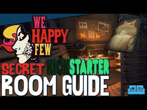 We Happy Few | Secret Kickstarter Room Guide