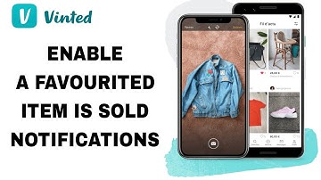 How To Enable A Favourited Item Is Sold Notifications On Vinted App