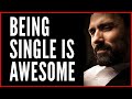 Why Being Single is Awesome for Men