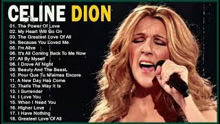 Celine Dion Greatest Hits 2023   Best Songs Of Celine Dion All Time