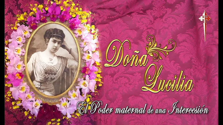 Doa Lucilia - El Poder Maternal de una Intercesin ...